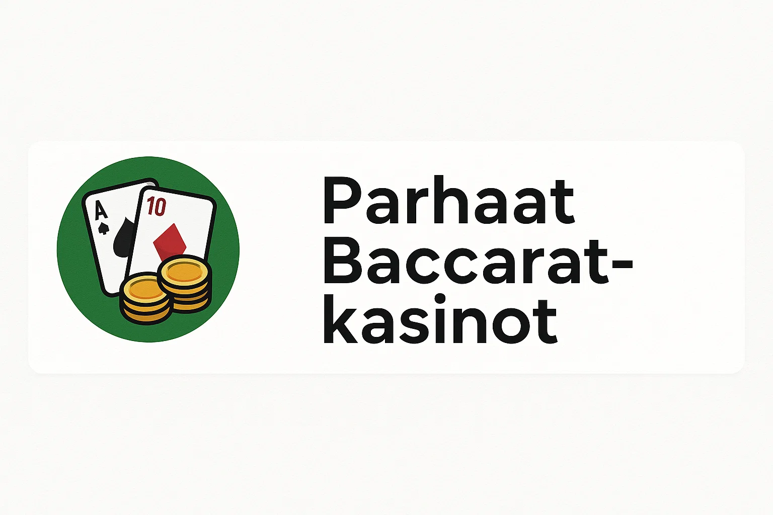 Parhaat Baccarat-kasinot